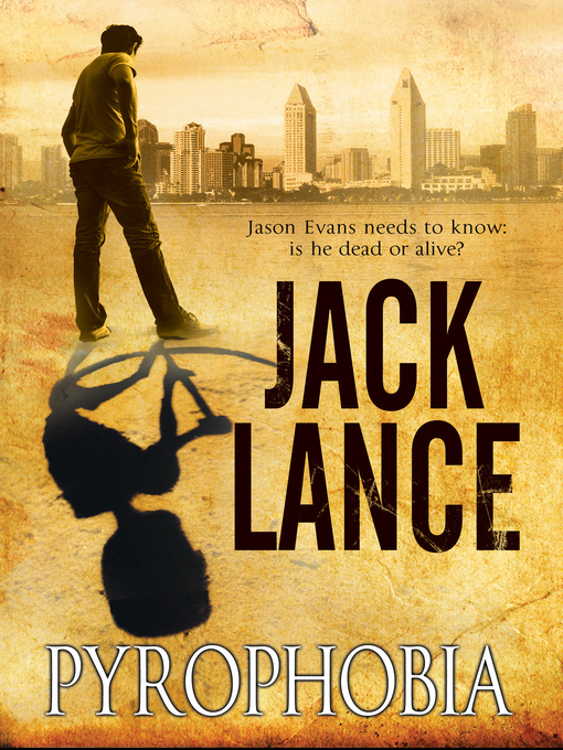 Title details for Pyrophobia by Jack Lance - Available